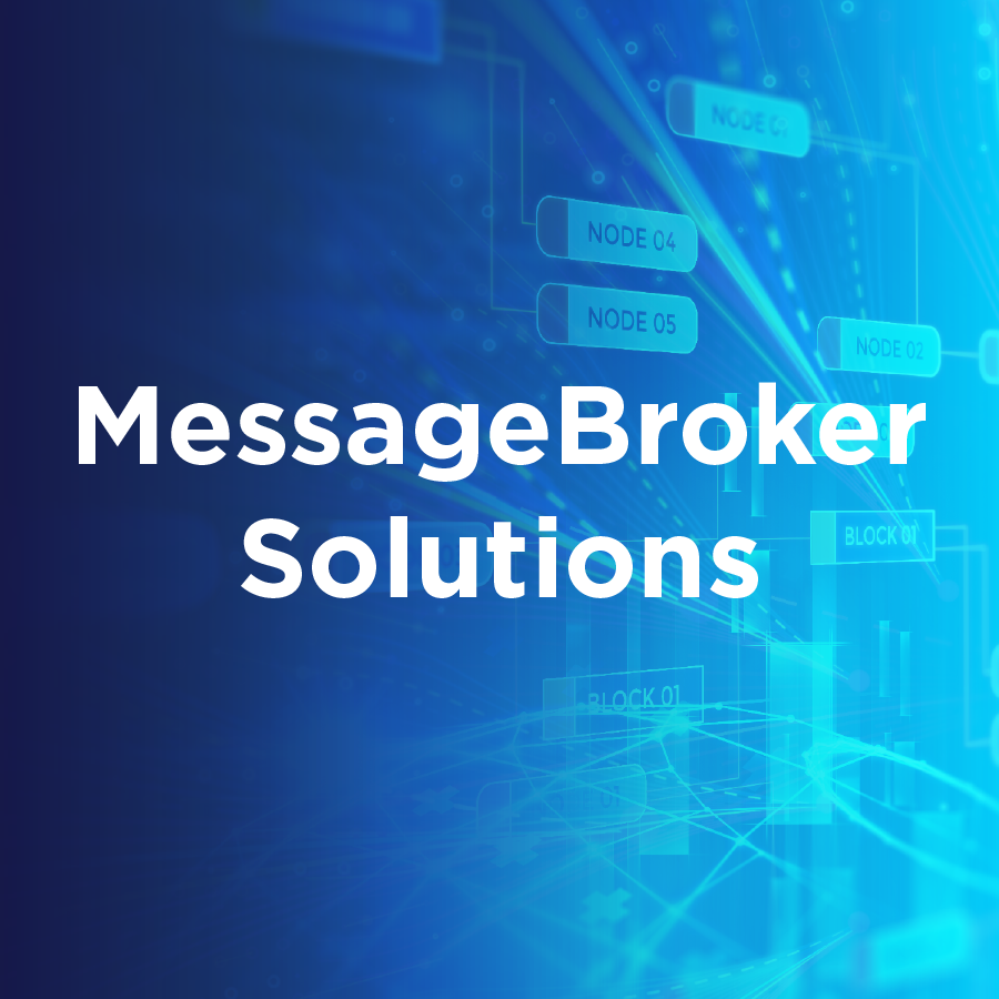 MessageBroker Solutions Data Sheet 1 MessageBroker Solutions
