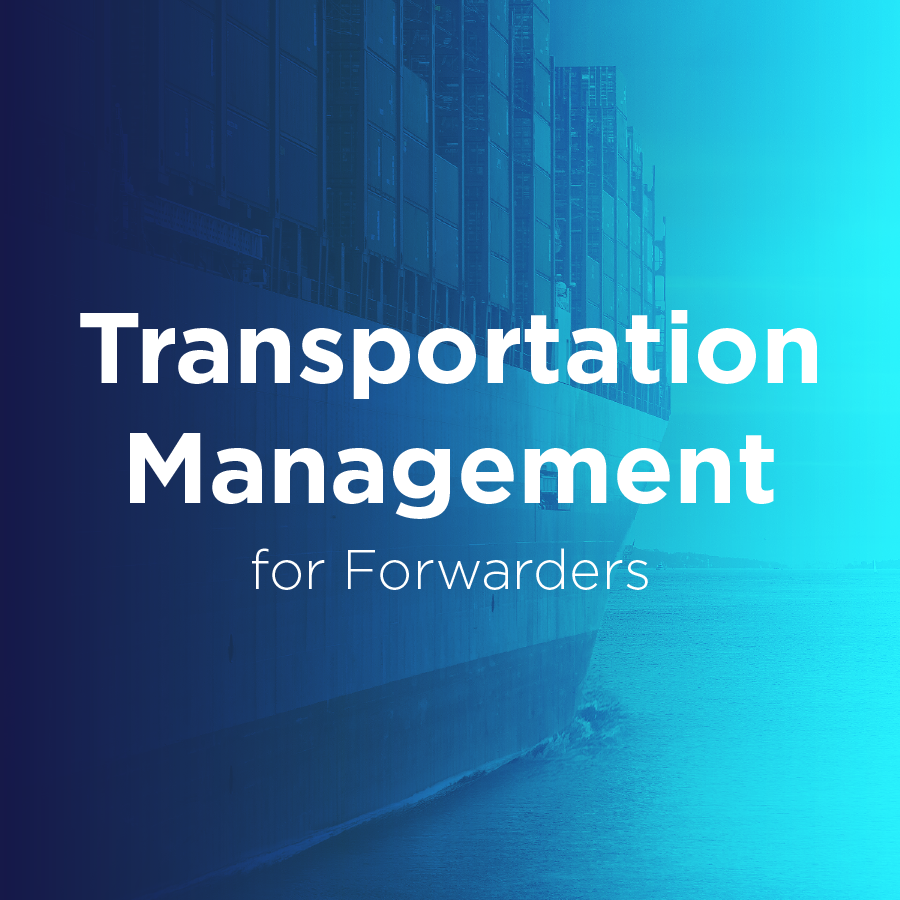 Transportation Management for Forwarders Data Sheet 1 Transportation Management for Forwarders